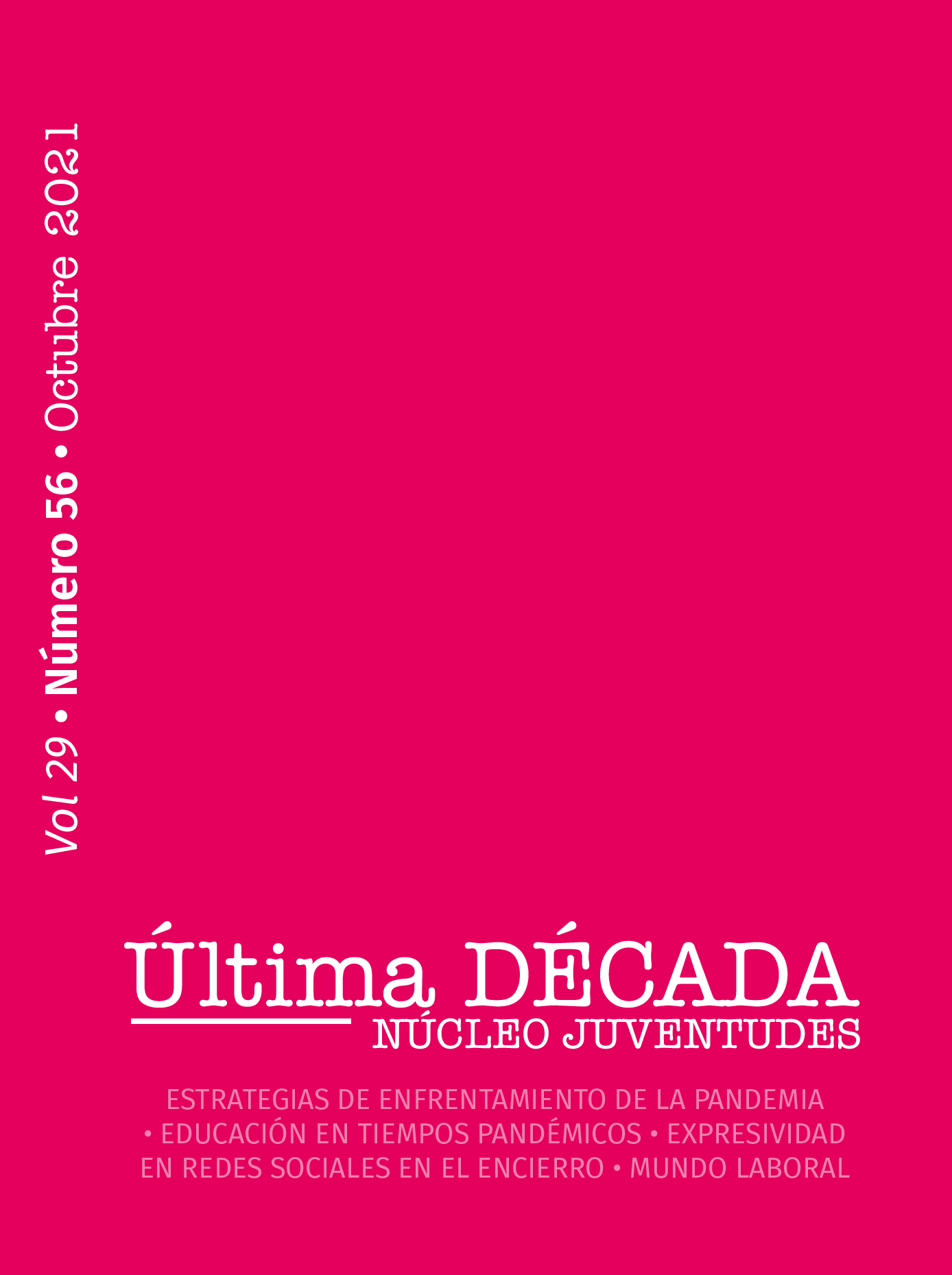 												Ver Vol. 29 Núm. 56 (2021): Octubre
											